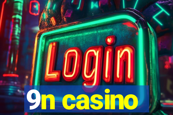 9n casino